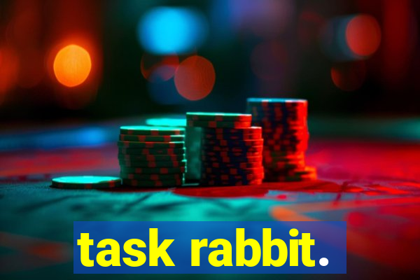 task rabbit.